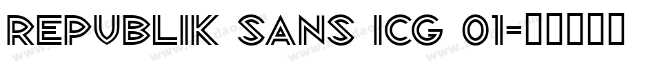 Republik Sans ICG 01字体转换